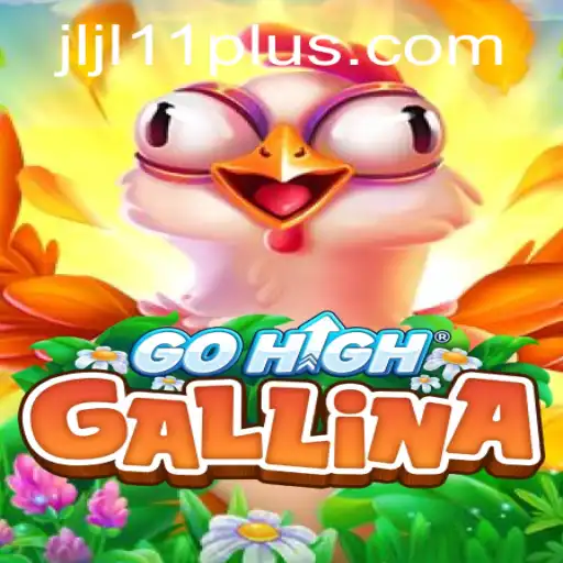 Discover the Enchanting World of GoHighGallina: A Journey into JLJL 11