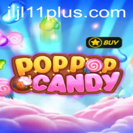 Exploring the Excitement of POPPOPCANDY and the Mystery of JLJL 11